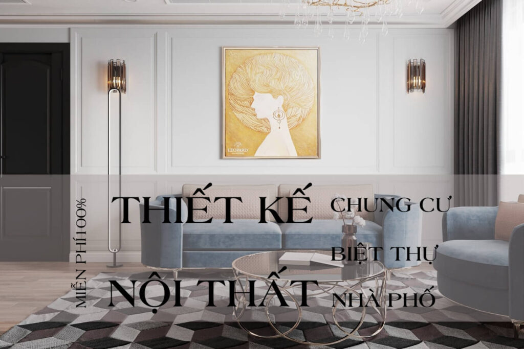 THIẾT KẾ NỘI THẤT TÂN CỔ ĐIỂN THANH LỊCH